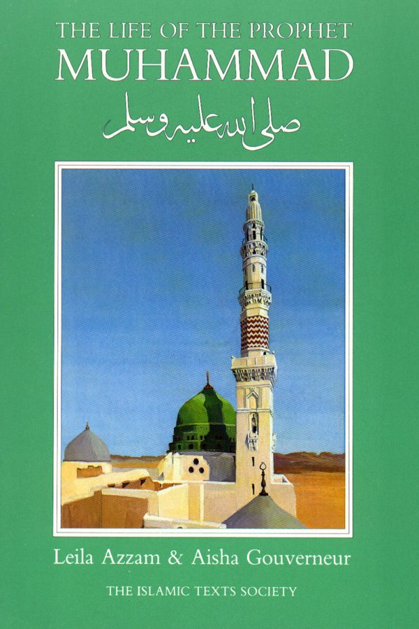 The Life of the Prophet Muhammad